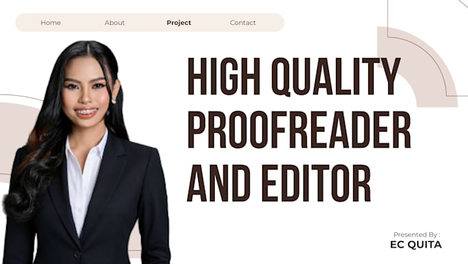 proofread and edit works like captions and academic journals