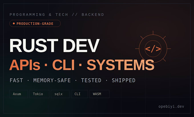 develop your high performance rust backend, API, and systems