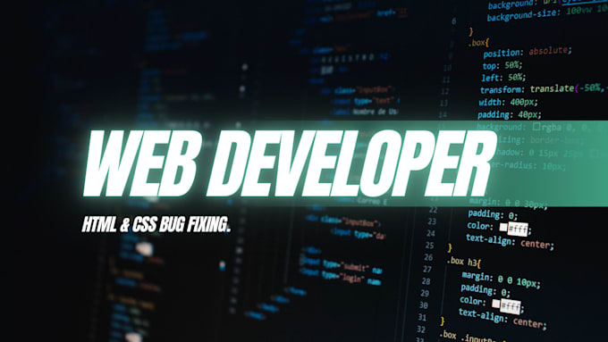 do HTML CSS web development and fix CSS bugs