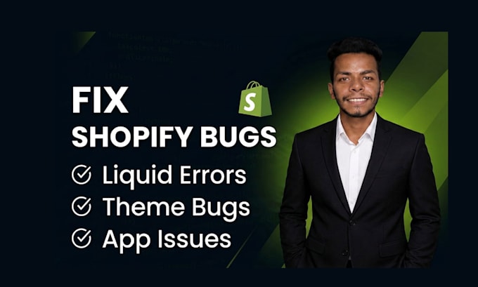 fix shopify theme bugs, liquid errors and app conflicts