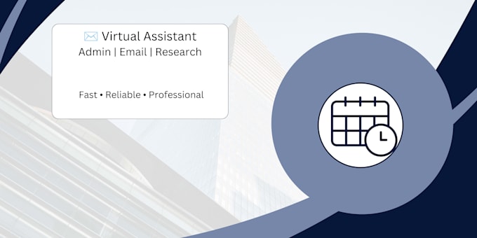 be your virtual assistant for admin and email