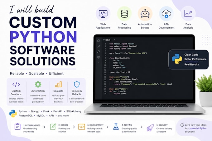 develop custom python software, automation and backend solutions