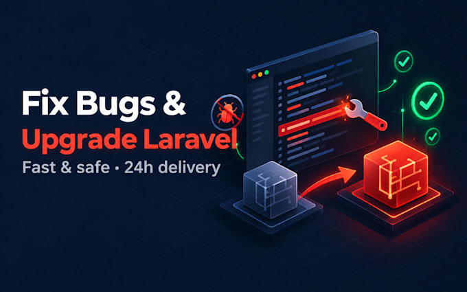 fix bugs or upgrade your laravel app to the latest version