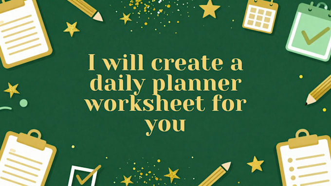 create a daily planner for you