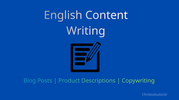 write engaging english content, blog posts or product descriptions