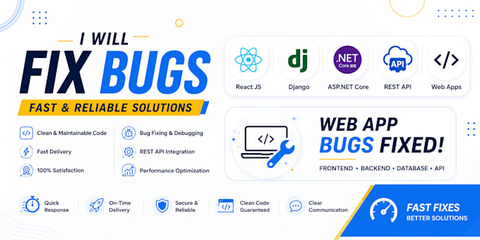 fix fast react js, django, asp dot net core, rest API and web app bugs