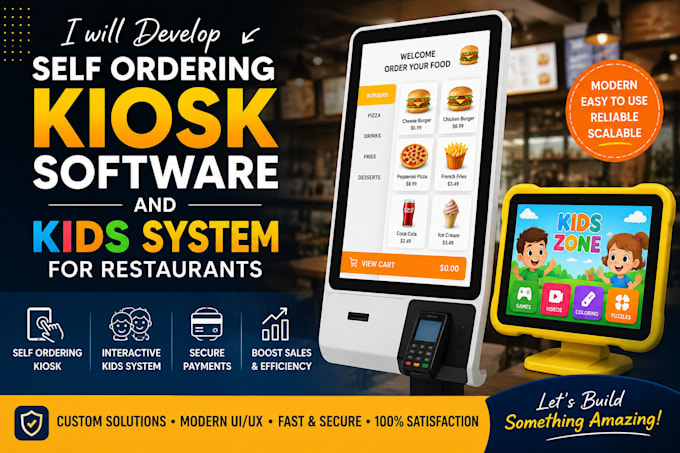 develop self ordering kiosk software and kids system for restaurants