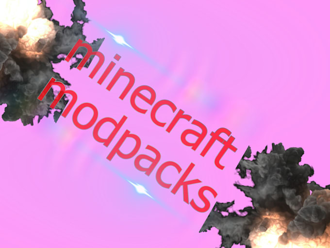 make you a custom minecraft modpack up to your liking