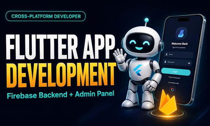 build a flutter app with firebase backend and admin dashboard