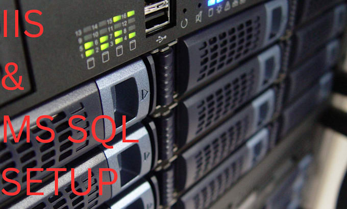 install and configure iis webserver and ms sql database
