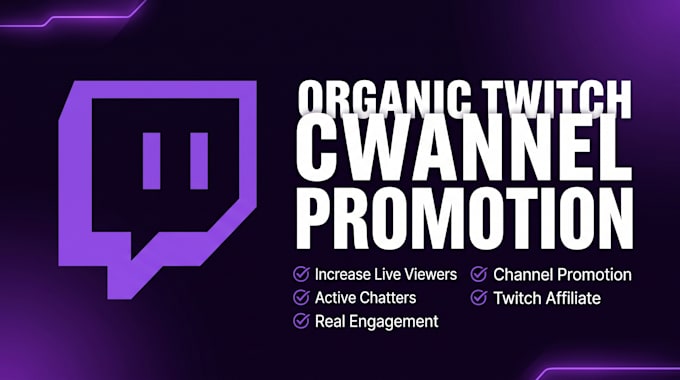 organically boost your twitch channel and increase your live viewers, chatters