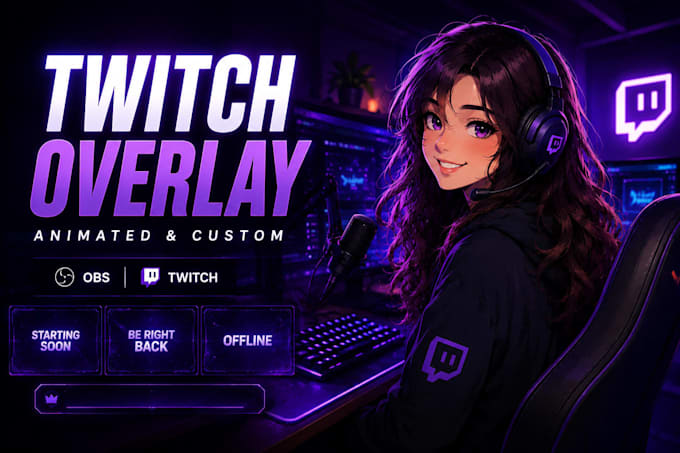 create custom animated twitch overlay, stream package,obs, kick, vtuber graphics