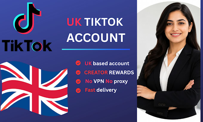 create a UK tiktok account for monetization and business