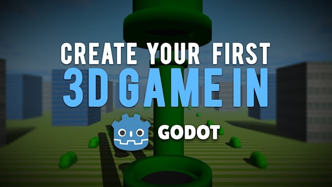 create a 3d godot game