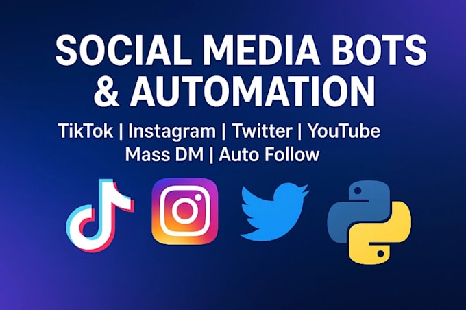 create social media bot, twitter bot, tiktok bot, instagram bot, youtube bot
