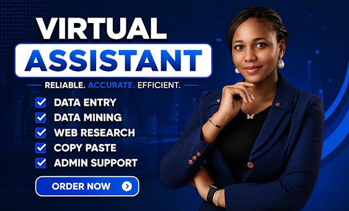 be your virtual assistant for data entry, data mining, copy paste, web research