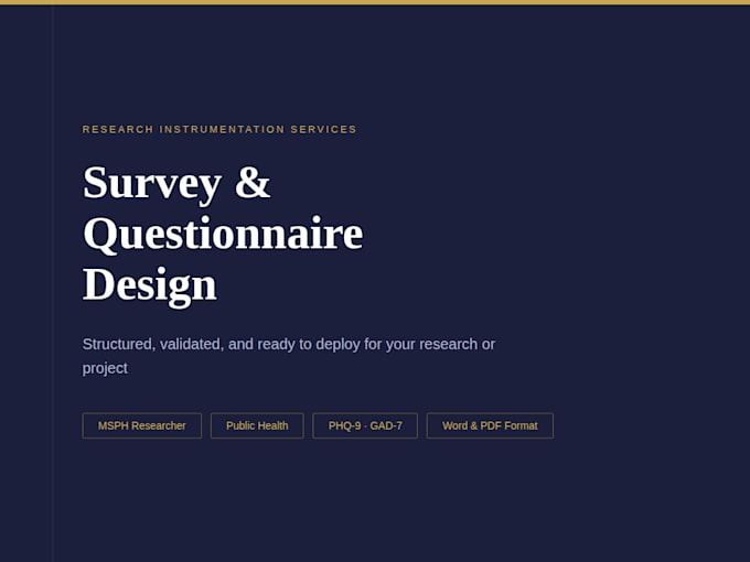 design a professional survey or questionnaire for your research project