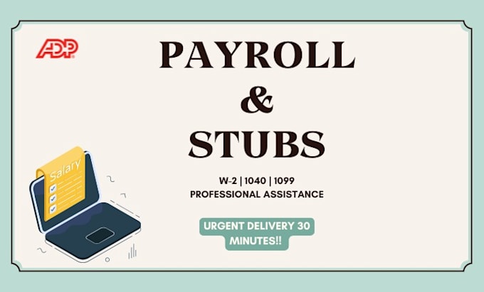 create stubs, w2 forms, 1099 and 1040 for urgent delivery