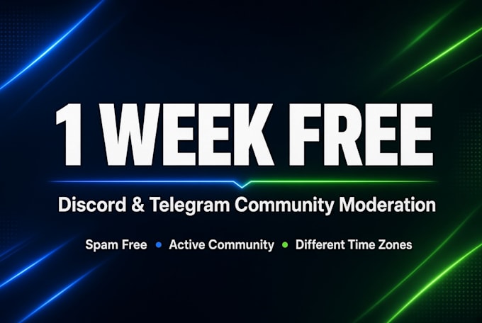provide 1 week free discord and telegram moderation