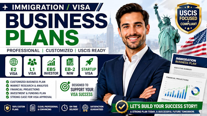 write immigration visa business plan for e2, l1, eb2, eb5 startup visa
