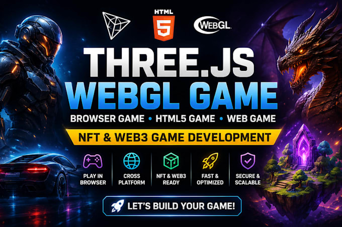 create threejs, webgl game, browser game, html5 game, web game nft development