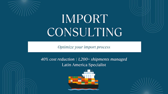 optimize your import process and reduce logistics costs