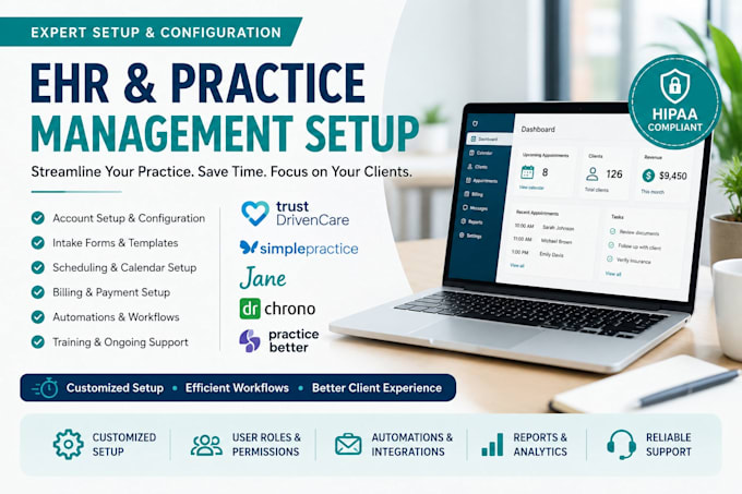 set up trustdrivencare, simplepractice, jane, drchrono, ehr and practice better