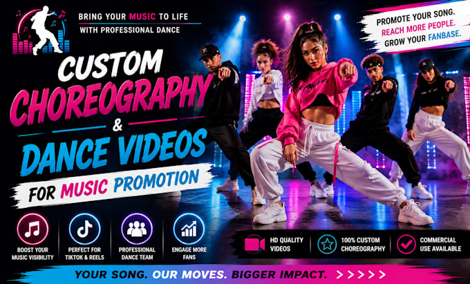 create custom choreography dance videos for music promotion