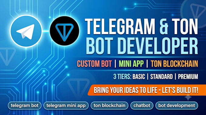 develop custom telegram bot, telegram mini app, or ton blockchain bot