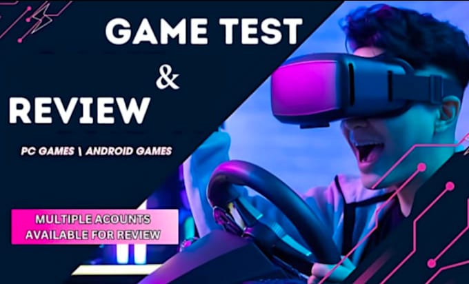 do game testing, game review for pc and smart phone