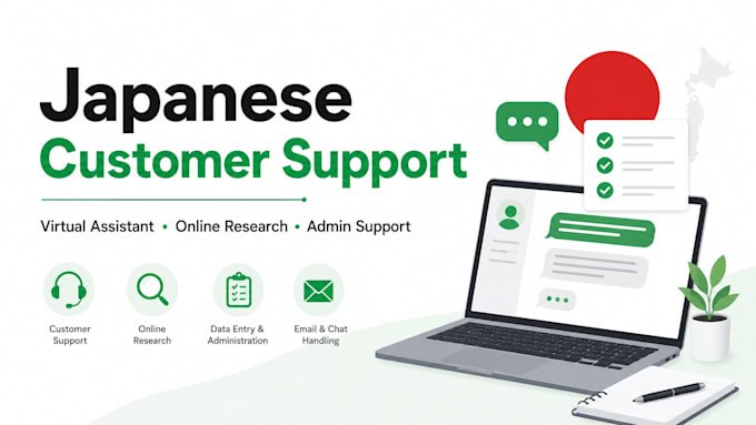 provide japanese customer support and virtual assistance