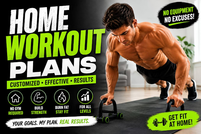 create a personalized home workout plan for your fitness goals
