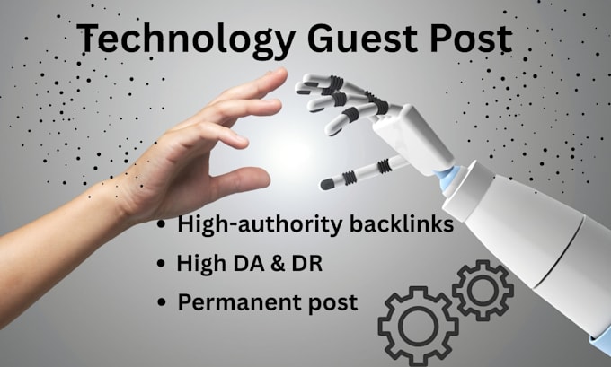 provide tech guest posts on high authority technology websites
