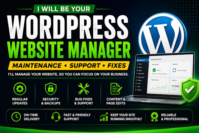 be your wordpress website manager for maintenance, support, and fixes