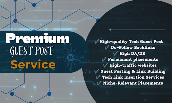 build tech backlinks via tech guest post on da 50 90 tech sites