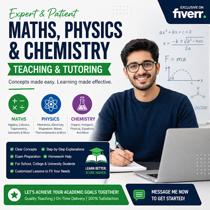 teach mathematics, physics, and chemistry