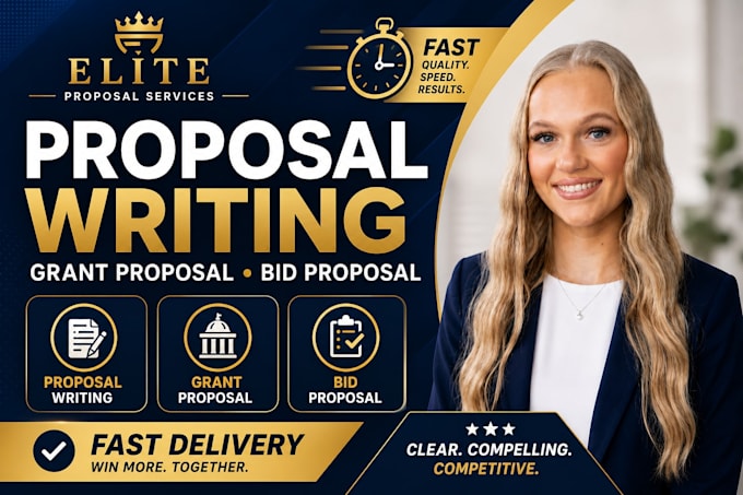 write proposal writing, grant proposal and bid proposal fast
