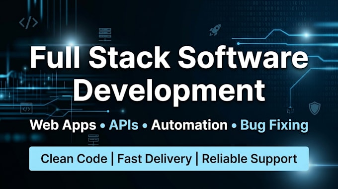 develop full stack web apps, apis, automation and custom software