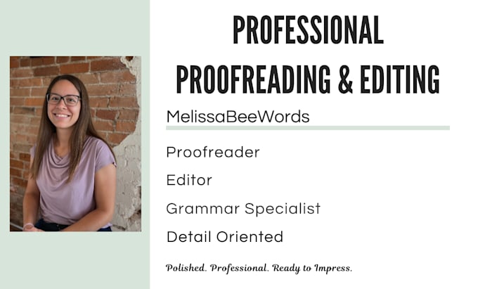 proofread and edit your documents for grammar and clarity