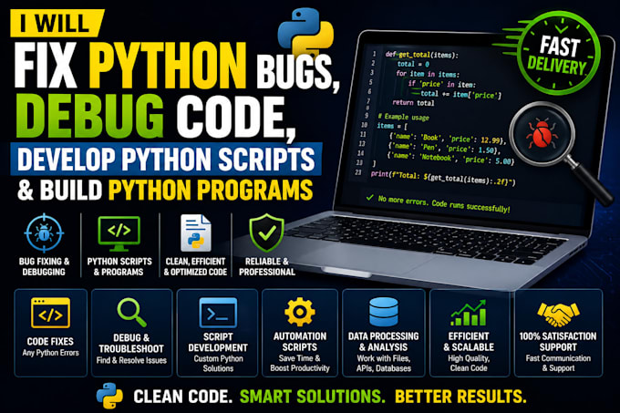 fix python bugs, debug code, develop python script and build pyton programs
