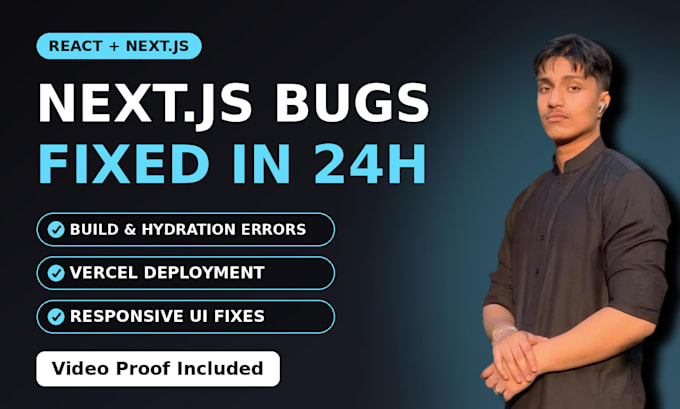 fix nextjs bugs, react errors, build failures and responsive issues fast