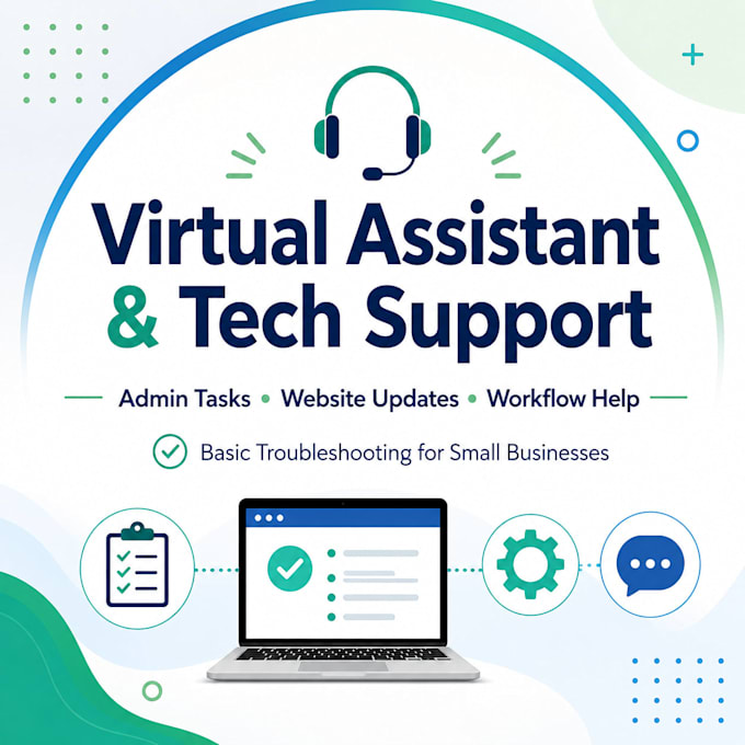 be your virtual assistant for admin and tech support