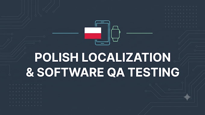 test and localize your tech product or app for the polish market