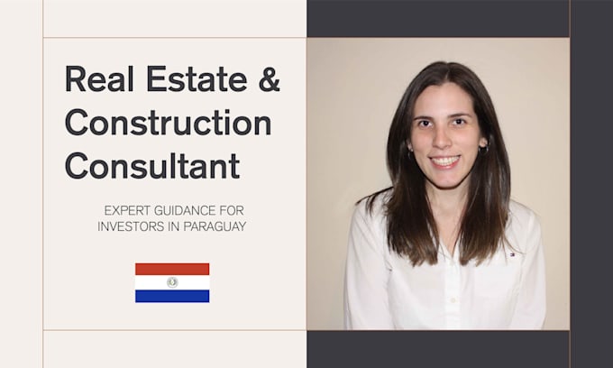 be your local consultant for real state and construction in paraguay