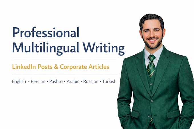 write professional multilingual corporate linkedin posts and articles