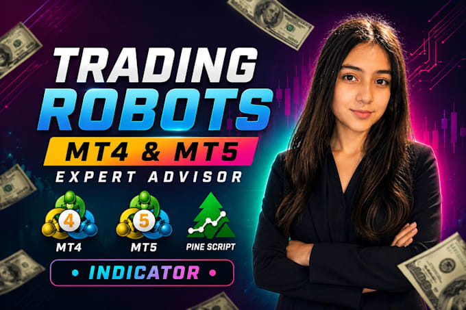 develop your mt4 mt5 bot expert advisor eas, or indicator