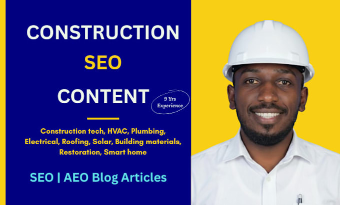 write SEO articles for construction, roofing, plumbing, hvac, and electrical