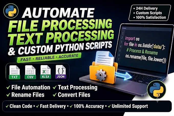 automate file processing, text processing and custom python scripts