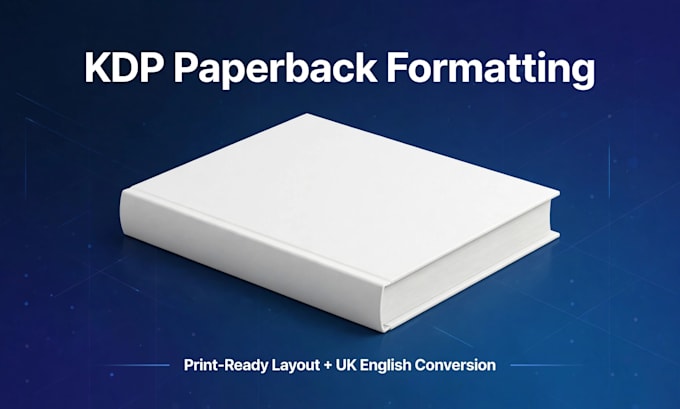 do KDP paperback formatting and UK english conversion