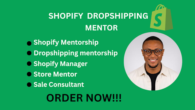 be your shopify mentor, dropshipping coach, and ecommerce consultant